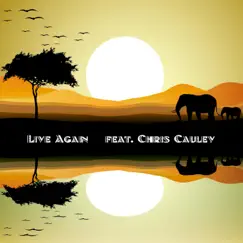 Live Again (feat. Chris Cauley) - Single by Clark Van Norris album reviews, ratings, credits