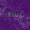 The Money - Single album lyrics, reviews, download