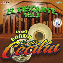 El Desquite Vol. 3. Música de Guatemala para los Latinos by Banda Santa Cecilia album reviews, ratings, credits
