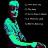 Martin Mahoney - EP album lyrics, reviews, download