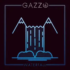Waterfall - Single by Gazzo album reviews, ratings, credits