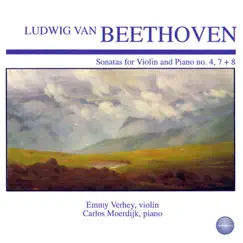 Beethoven: Sonatas for Violin and Piano No. 4, 7 + 8 by Emmy Verhey album reviews, ratings, credits