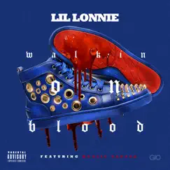 Walkin on Blood (feat. Boosie Badazz) - Single by Lil Lonnie album reviews, ratings, credits