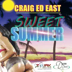 Sweet Summer - Single by Craig Ed East album reviews, ratings, credits