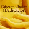 Tibetan Chakra Meditation - Mental Restoration Music for Powerful Relaxation Techniques album lyrics, reviews, download