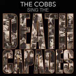 Sing the Deathcapades by The Cobbs album reviews, ratings, credits