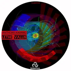 Lethe Vallis - Single by Anthony Kasanc album reviews, ratings, credits