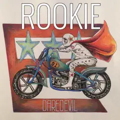 Daredevil by Rookie album reviews, ratings, credits