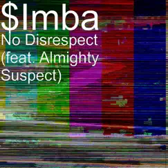 No Disrespect (feat. Almighty Suspect) Song Lyrics