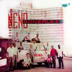 Orquesta Neno González (Remasterizado) by Orquesta Neno Gonzalez album reviews, ratings, credits
