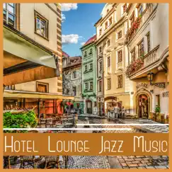 Hotel Lounge Jazz Music Song Lyrics