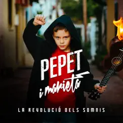 La Revolució dels Somnis by Pepet I Marieta album reviews, ratings, credits