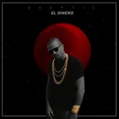 El Dinero - Single by Skeptic Musica album reviews, ratings, credits