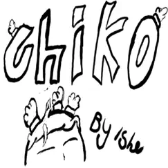 Chiko - Single by Ishe album reviews, ratings, credits