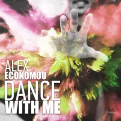Dance with Me - Single by Alex Economou album reviews, ratings, credits