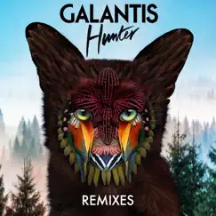 Hunter (Remixes) - EP by Galantis album reviews, ratings, credits