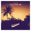 Follow Me - Single album lyrics, reviews, download