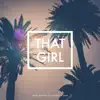 That Girl - Single album lyrics, reviews, download