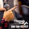 Liar Liar Ge2017 - Single album lyrics, reviews, download
