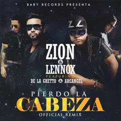 Pierdo la Cabeza (Remix) [feat. Arcángel & De La Ghetto] - Single by Zion & Lennox album reviews, ratings, credits
