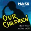 Our Children (feat. Shloime Dachs) - Single album lyrics, reviews, download