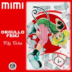 Orgullo Friki - Single by MiMi album reviews, ratings, credits