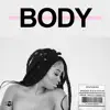 Body (feat. $pacely, Rjz & Stylin) - Single album lyrics, reviews, download