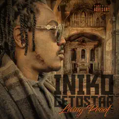 Living Proof (feat. Chris Cash) - Single by Iniko Getostar album reviews, ratings, credits