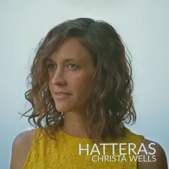 Hatteras - EP by Christa Wells album reviews, ratings, credits