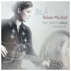 Det Sidste Guld i Gaderne - Single by Stine Michel album reviews, ratings, credits