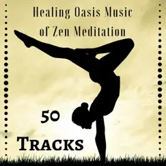 Healing Oasis Music for Zen Meditation Song Lyrics