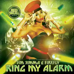 Ring My Alarm - Single by Sim Simma & Firefly album reviews, ratings, credits