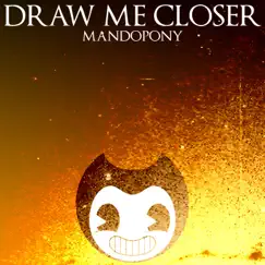 Draw Me Closer Song Lyrics