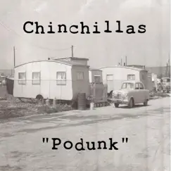 Podunk by The Chinchillas album reviews, ratings, credits
