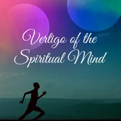 Vertigo of the Spiritual Mind: Yoga Music in the Desert by Various Artists album reviews, ratings, credits