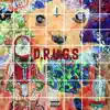 D.R.U.G.S album lyrics, reviews, download