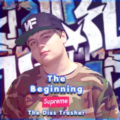 The Beginning - EP by The Diss Trasher album reviews, ratings, credits
