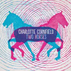 Two Horses by Charlotte Cornfield album reviews, ratings, credits