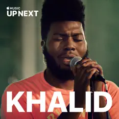 Up Next Session: Khalid by Khalid album reviews, ratings, credits