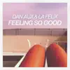 Feeling so Good - Single album lyrics, reviews, download