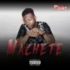 Machete - Single album lyrics, reviews, download