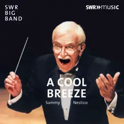 A Cool Breeze by SWR Big Band album reviews, ratings, credits
