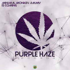 Is Coming - Single by Minimal Monkey & Jimmy album reviews, ratings, credits