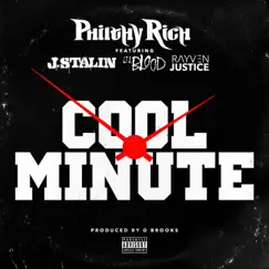 Cool Minute (feat. J. Stalin, Lil Blood & Rayven Justice) - Single by Philthy Rich album reviews, ratings, credits