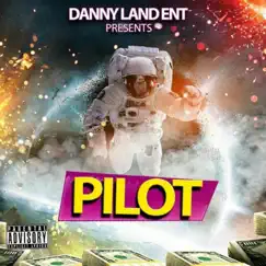 Pilot - Single by Dannyland album reviews, ratings, credits