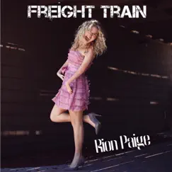 Freight Train - Single by Rion Paige album reviews, ratings, credits