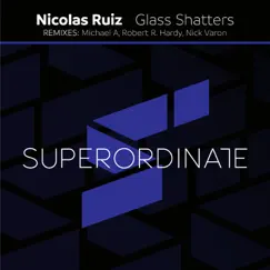 Glass Shatters - EP by Nicolas Ruiz album reviews, ratings, credits