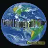 World Enough and Time album lyrics, reviews, download