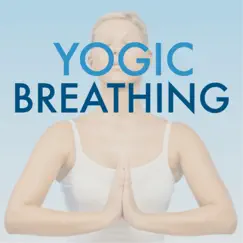 Yogic Breathing - Songs for Spa Treatments, Luxury Sauna & Hotel Calming Sounds by Calming Music Academy album reviews, ratings, credits