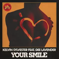 Your Smile (feat. Dee Lavender) [Todd 'Djed' Gardner Certified Organik Remix] Song Lyrics